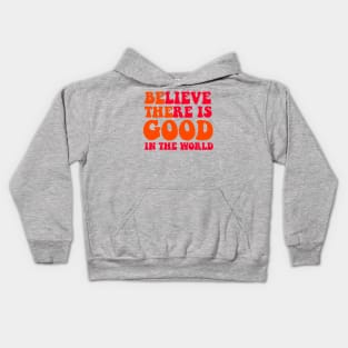 Be the Good Kids Hoodie